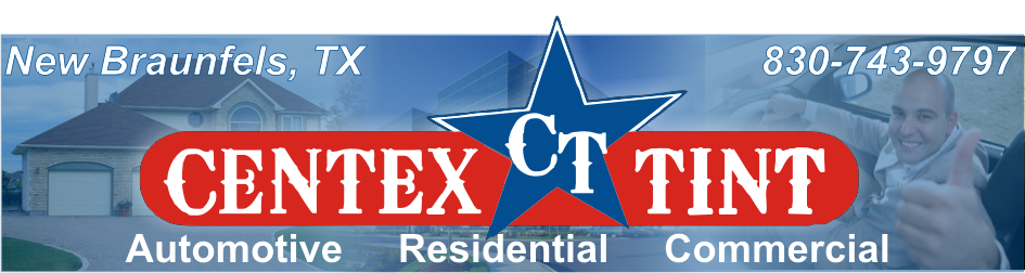 Centex Tint best window tint for cars, homes & boats serving New Braunfels, Schertz, Cibolo, Canyon Lake & San Antonio